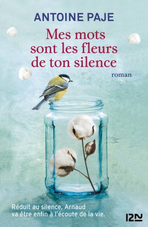Cover of the book Mes mots sont les fleurs de ton silence by Allen CARR