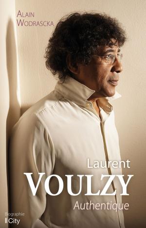 Cover of the book Laurent Voulzy authentique by Marc Lefrançois