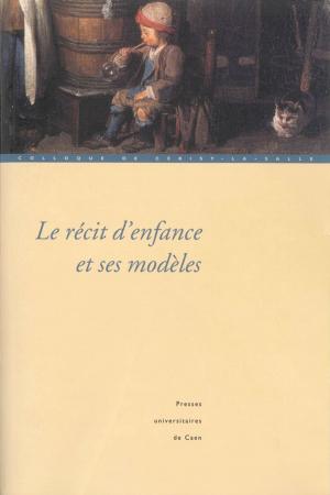 Cover of Le Récit d'enfance et ses modèles