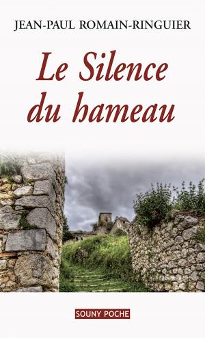 Cover of the book Le Silence du hameau by Pierre Rétier