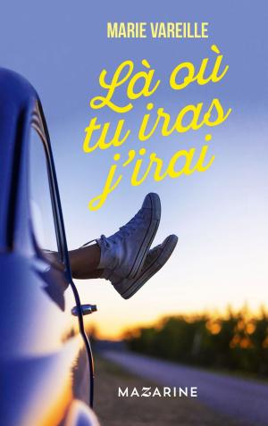 Cover of the book Là où tu iras j'irai by Max Gallo