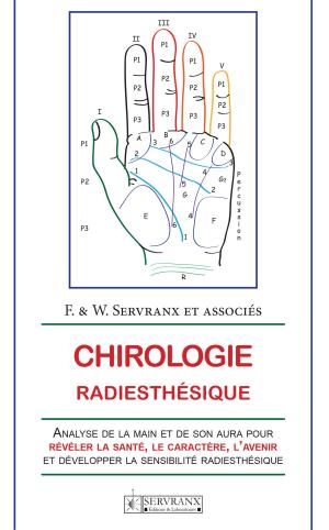 Cover of the book Chirologie radiesthésique by F. et W. Servranx et associés