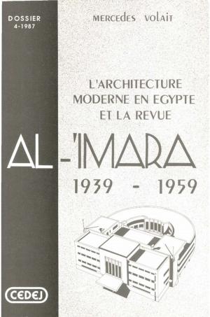 Cover of the book L'architecture moderne en Égypte et la revue Al-'Imara by James Higbie, Bernard S. Moigula