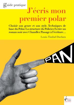 Cover of the book J'écris mon premier polar by Louis Timbal-Duclaux