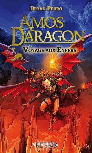 Cover of the book Amos Daragon (7) by Bryan Perro, Frédéric Dion
