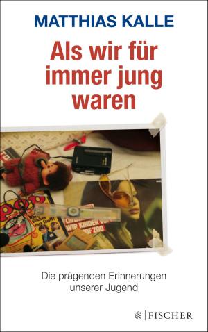 Cover of the book Als wir für immer jung waren by Jörg Maurer