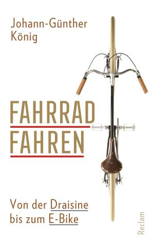 Cover of the book Fahrradfahren. Von der Draisine bis zum E-Bike by 