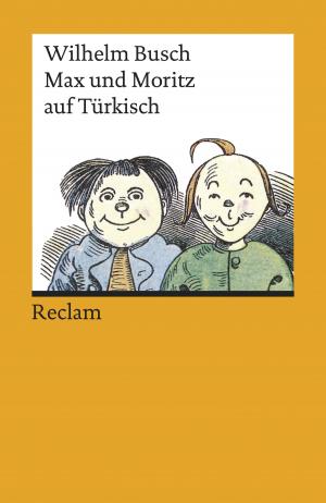 Cover of the book Max und Moritz auf Türkisch by Gottfried Keller