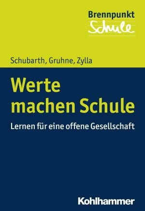 Cover of the book Werte machen Schule by Martin Peper, Gerhard Stemmler, Lothar Schmidt-Atzert, Marcus Hasselhorn, Herbert Heuer, Silvia Schneider