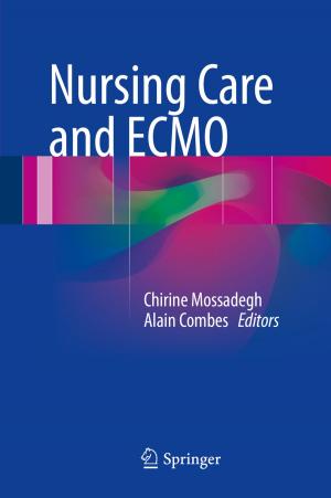Cover of the book Nursing Care and ECMO by Vissarion Papadopoulos, Dimitris G. Giovanis