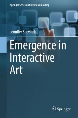 Cover of the book Emergence in Interactive Art by Varughese Jacob