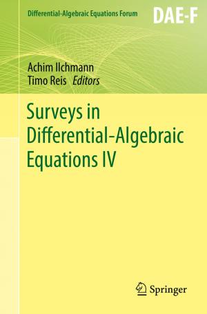 Cover of the book Surveys in Differential-Algebraic Equations IV by Girdhar K. Pandey, Manisha Sharma, Amita Pandey, Thiruvenkadam Shanmugam