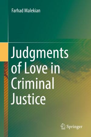 Cover of the book Judgments of Love in Criminal Justice by Adis Duderija, Halim Rane