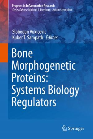 Cover of Bone Morphogenetic Proteins: Systems Biology Regulators