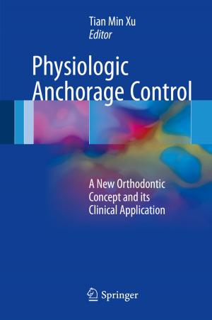 Cover of the book Physiologic Anchorage Control by Agnes Sachse, Karsten Rink, Wenkui He, Olaf Kolditz