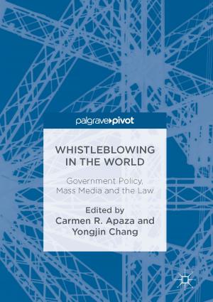 Cover of the book Whistleblowing in the World by Jamshaid Ashraf, Omar K. Hussain, Farookh Khadeer Hussain, Elizabeth J. Chang