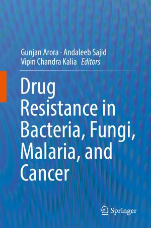 Cover of the book Drug Resistance in Bacteria, Fungi, Malaria, and Cancer by Klára  Hulíková Tesárková, Olga Kurtinová