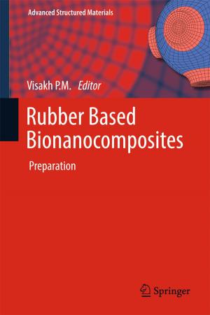 Cover of the book Rubber Based Bionanocomposites by Fanica Cimpoesu, Marilena Ferbinteanu, Mihai V. Putz