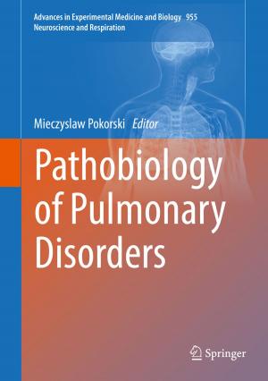 Cover of the book Pathobiology of Pulmonary Disorders by Ahmed A. Shabana