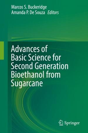 Cover of the book Advances of Basic Science for Second Generation Bioethanol from Sugarcane by Simon Edwards