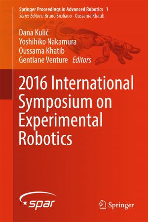 Cover of the book 2016 International Symposium on Experimental Robotics by Nicholas Chamberlain Stone