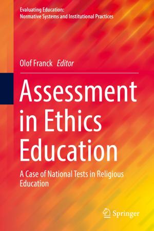 Cover of the book Assessment in Ethics Education by Tohid Jahangiri, Qian Wang, Filipe Faria  da Silva, Claus Leth Bak