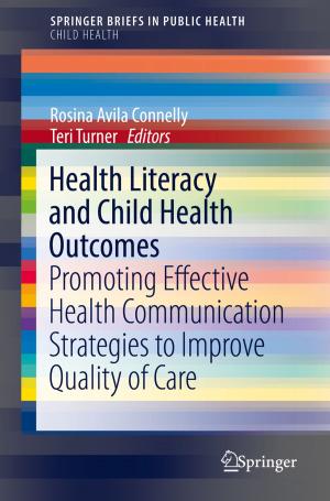 Cover of the book Health Literacy and Child Health Outcomes by Sarah Holliday