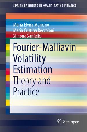 Cover of the book Fourier-Malliavin Volatility Estimation by Konstantin I. Popov, Stojan S. Djokic´, Nebojsˇa D. Nikolic´, Vladimir D. Jovic´