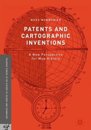 Cover of the book Patents and Cartographic Inventions by Mathew Kurian, Reza Ardakanian, Linda Gonçalves Veiga, Kristin Meyer