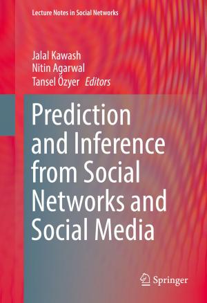 Cover of the book Prediction and Inference from Social Networks and Social Media by 