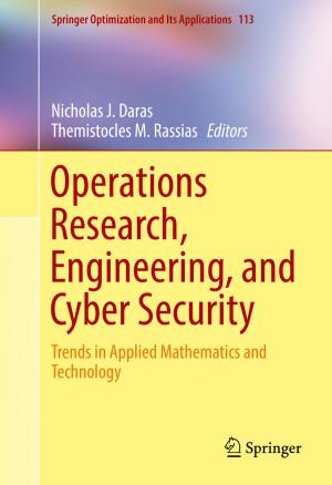 Cover of the book Operations Research, Engineering, and Cyber Security by Alexander Haarmann