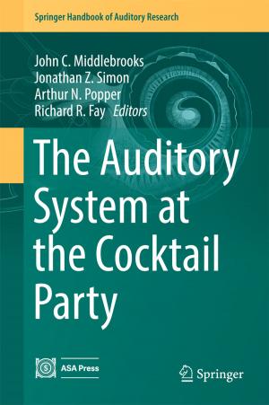 Cover of the book The Auditory System at the Cocktail Party by Kathleen Sullivan Sealey, Ray King Burch, P.-M. Binder