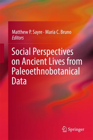 Cover of the book Social Perspectives on Ancient Lives from Paleoethnobotanical Data by Tshilidzi Marwala