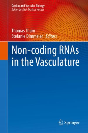 Cover of the book Non-coding RNAs in the Vasculature by Toh-Ming Lu, Juan Pablo Borja, Joel Plawsky