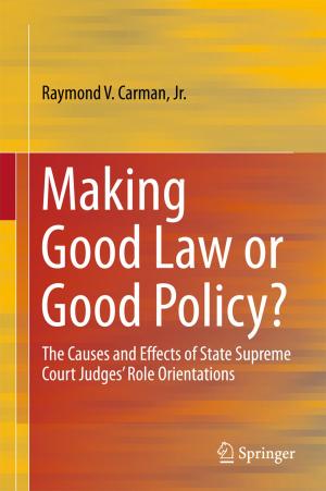 Cover of the book Making Good Law or Good Policy? by Leena Mary, Deekshitha G