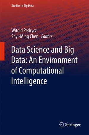 Cover of the book Data Science and Big Data: An Environment of Computational Intelligence by Jonathan Ryan Davis