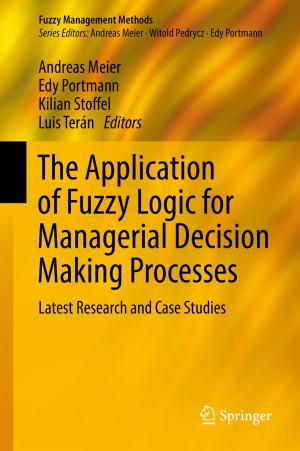 Cover of the book The Application of Fuzzy Logic for Managerial Decision Making Processes by M. F. Cunningham