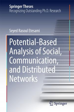 Cover of the book Potential-Based Analysis of Social, Communication, and Distributed Networks by Animesh Adhikari, Jhimli Adhikari