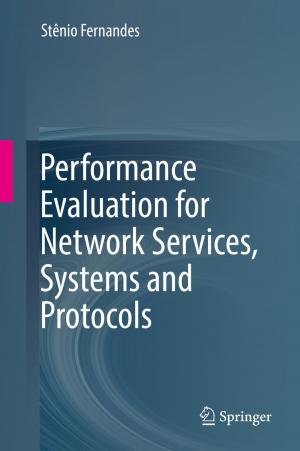 Cover of the book Performance Evaluation for Network Services, Systems and Protocols by 