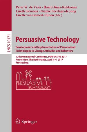 Cover of the book Persuasive Technology: Development and Implementation of Personalized Technologies to Change Attitudes and Behaviors by Cass R. Sunstein