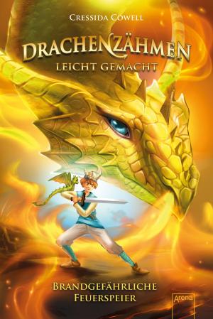 Cover of the book Drachenzähmen leicht gemacht (5). Brandgefährliche Feuerspeier by Kirsten John