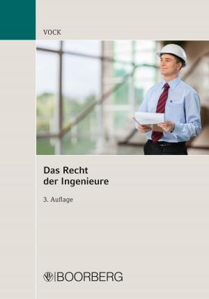 Cover of the book Das Recht der Ingenieure by Dirk Ostgathe