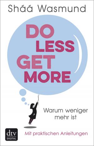Cover of the book Do Less, Get More by Thomas Bührke