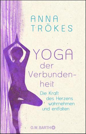 Cover of the book Yoga der Verbundenheit by Rohan Gunatillake