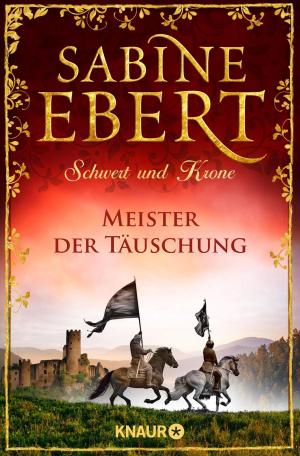 Cover of the book Schwert und Krone - Meister der Täuschung by Juliet Marillier