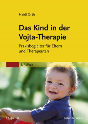 Cover of the book Das Kind in der Vojta-Therapie by Philip Van Caille, Dave Bruckenburg, Pathik Hagemann, Christiane Billen-Mertes, Luc Roggen