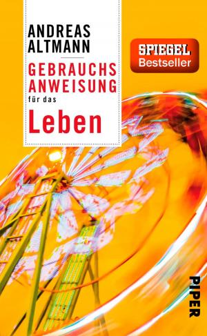 Cover of the book Gebrauchsanweisung für das Leben by Maarten 't Hart