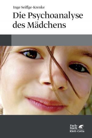Cover of the book Die Psychoanalyse des Mädchens by Dagmar Kumbier