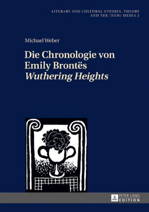 Cover of the book Die Chronologie von Emily Brontës «Wuthering Heights» by Sebastian Piecha