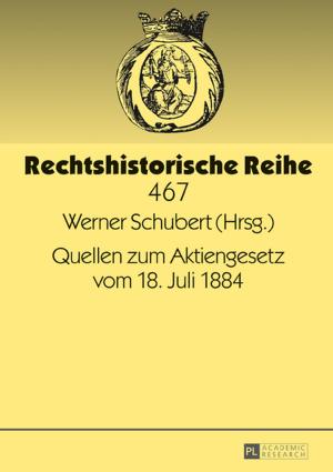 Cover of the book Quellen zum Aktiengesetz vom 18. Juli 1884 by 